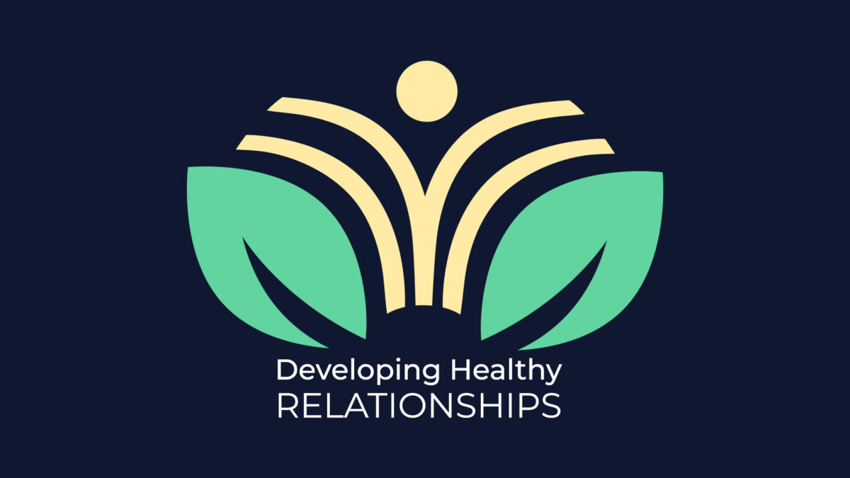 Developing Healthy Relationships 2